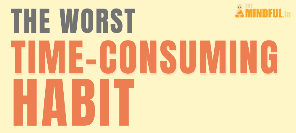 Bookful Letter #1- The worst time-consuming Habit