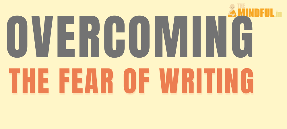 Overcoming the fear of Writing