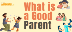 what is a good parent