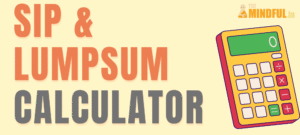 SIP and Lumpsum Calculator
